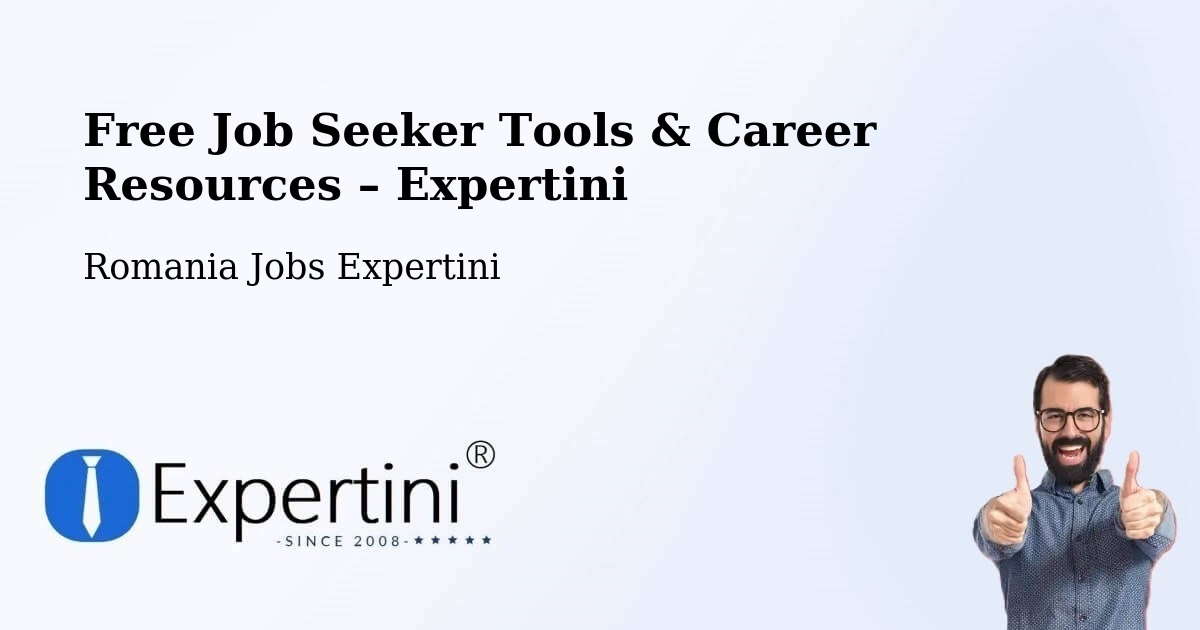 Free Job Seeker Tools & Career Resources – Oraş Bumbeşti Jiu - Oraş Bumbeşti Jiu, Romania Jobs Expertini